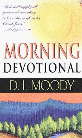 Morning Devotional - Moody, D. L.