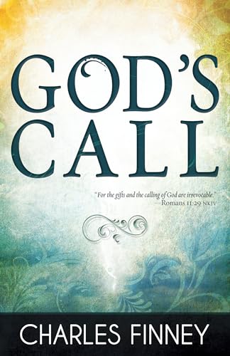 God's Call - Finney, Charles G.