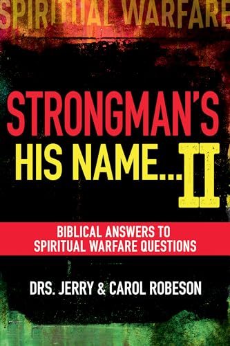 Beispielbild fr Strongman's His Name II: Biblical Answers to Spiritual Warfare Questions zum Verkauf von ZBK Books