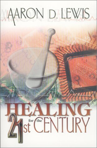 Stock image for Healing for the 21st Century for sale by SecondSale