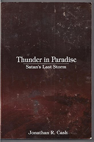 Stock image for Thunder in Paradise : Satan's Last Storm for sale by Better World Books