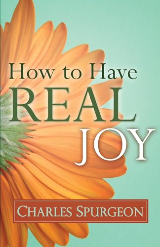 Stock image for How to Have Real Joy for sale by BooksRun