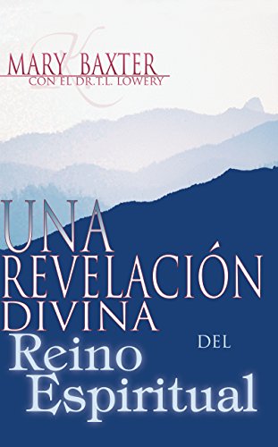 Beispielbild fr Una Revelacion Divina del Reino Espiritual (Spanish-Divine Revelation of the Spirit Realm) (Spanish Edition) zum Verkauf von SecondSale