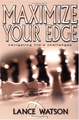 Stock image for Maximize Your Edge: Navigating Life's Challenges for sale by Hippo Books