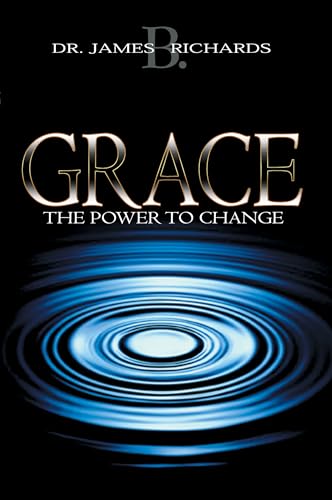 Stock image for Grace: The Power to Change for sale by SecondSale