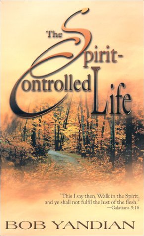 Beispielbild fr The Spirit-Controlled Life zum Verkauf von WorldofBooks