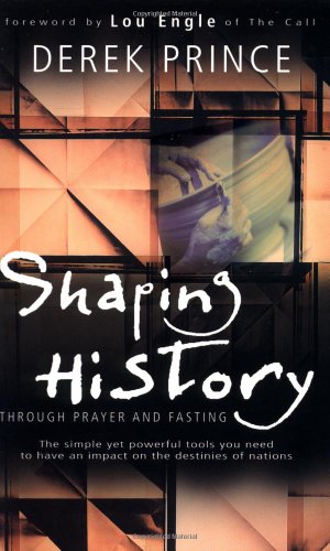 Imagen de archivo de Shaping History Through Prayer And Fasting a la venta por Giant Giant