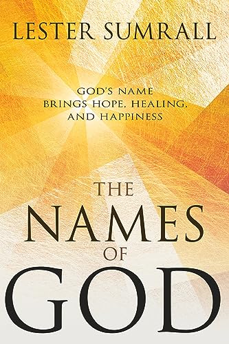 9780883687796: The Names of God: God's Name Brings Hope, Healing, and Happiness
