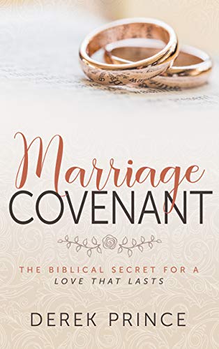 9780883687819: The Marriage Covenant: The Biblical Secret for a Love That Lasts
