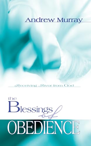 The Blessings of Obedience (9780883688427) by Murray, Andrew