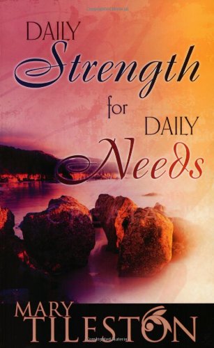 Imagen de archivo de Daily Strength for Daily Needs a la venta por Better World Books