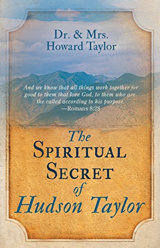 Imagen de archivo de The Spiritual Secret of Hudson Taylor a la venta por BooksRun