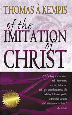 Beispielbild fr Of the Imitation of Christ zum Verkauf von SecondSale