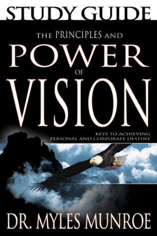 Beispielbild fr The Principles and Power of Vision, Study Guide zum Verkauf von HPB Inc.