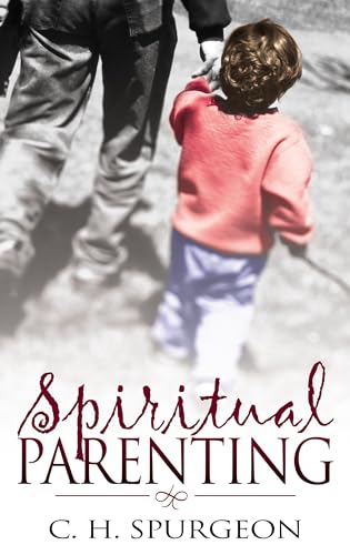 Beispielbild fr Spiritual Parenting zum Verkauf von ThriftBooks-Dallas