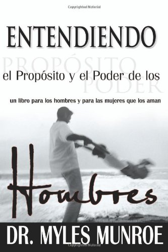 Beispielbild fr Entendiendo el proposito y el poder de los Hombres (Spanish Edition) zum Verkauf von SecondSale