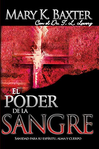9780883689875: El Poder de la Sangre: Sanidad Para Su Espritu, Alma Y Cuerpo (Spanish Language Edition, Power of the Blood (Spanish))