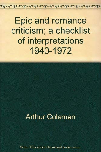 Stock image for Epic and romance criticism;: A checklist of interpretations, 1940-1972 for sale by Midtown Scholar Bookstore