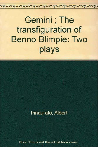 Gemini ; The transfiguration of Benno Blimpie: Two plays (9780883710234) by Innaurato, Albert