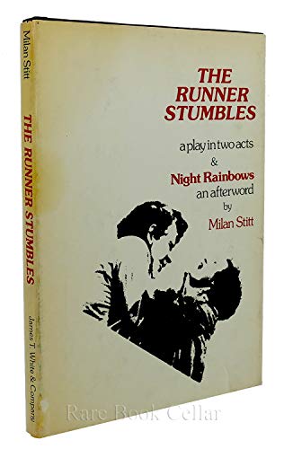 Beispielbild fr The runner stumbles : a play in two acts & Night rainbows : an afterword zum Verkauf von HPB-Diamond