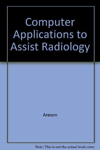 COMPUTER APPLICATIONS TO ASSIST RADIOLOGY