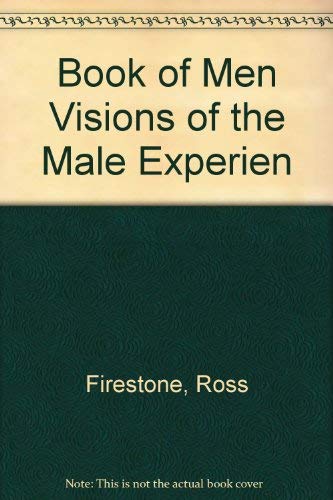 Stock image for Book of Men Visions of the Male Experien for sale by Symbilbooks