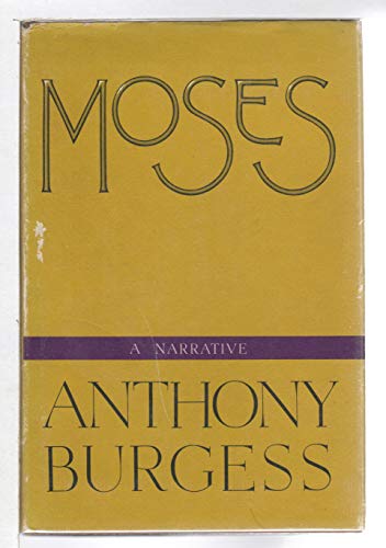 Stock image for Moses: A Narrative for sale by HPB-Movies