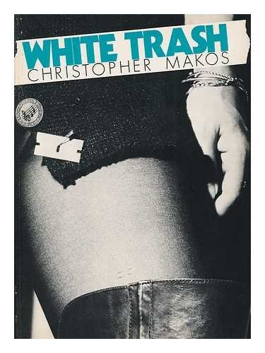 Imagen de archivo de White trash a la venta por Housing Works Online Bookstore