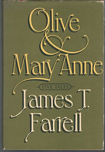 9780883730713: Olive and Mary Anne / James T. Farrell ; [Ill. by Joseph Graham]