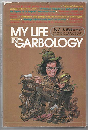 Stock image for My Life in Garbology. for sale by Grendel Books, ABAA/ILAB