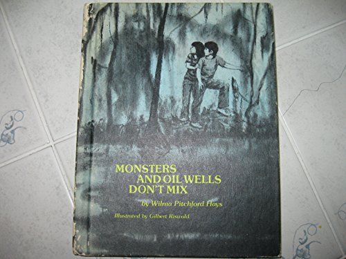 Imagen de archivo de Monsters and Oil Wells Don't Mix (Weekly Reader Children's Book Club Edition) a la venta por Once Upon A Time Books