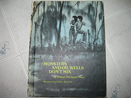 Stock image for Monsters and Oil Wells Don't Mix (Weekly Reader Children's Book Club Edition) for sale by Once Upon A Time Books