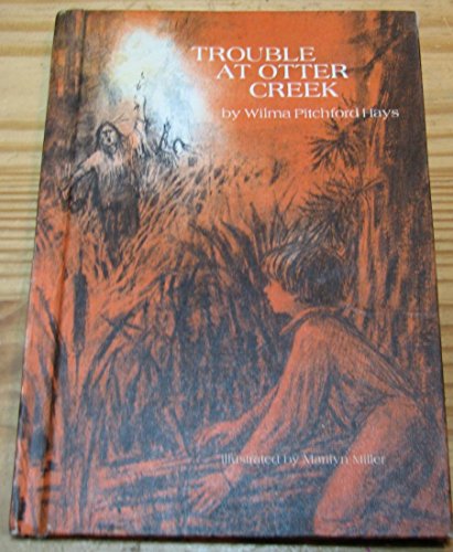 Beispielbild fr Trouble at Otter Creek zum Verkauf von Wonder Book