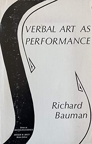 9780883770931: Verbal Art As Performance (Series in Sociolinguistics)