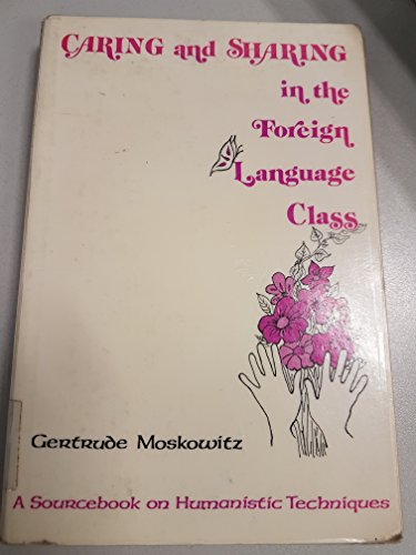 9780883770986: Caring and Sharing in the Foreign Language Class