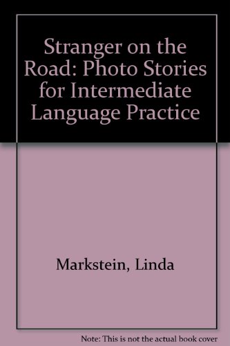 Imagen de archivo de Stranger on the Road: Photo Stories for Intermediate Language Practice a la venta por The Unskoolbookshop