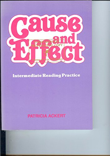 Stock image for Cause and effect: Intermediate reading practice for sale by ThriftBooks-Atlanta