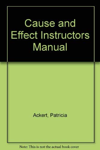 Imagen de archivo de Cause and Effect Instructors Manual Ackert, Patricia a la venta por GridFreed