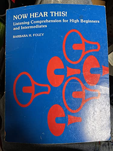9780883774106: Now Hear This! Listening Comprehension for High Beginners and Intermediates