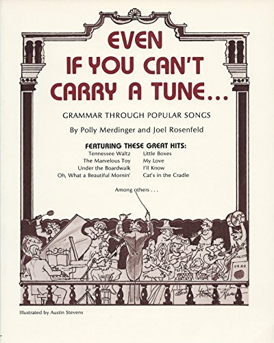 Stock image for Even If You Can't Carry a Tune: Grammar Through Popular Songs for sale by HPB-Emerald