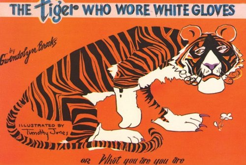 9780883780312: The Tiger Who Wore White Gloves: Or, What You Are You Are