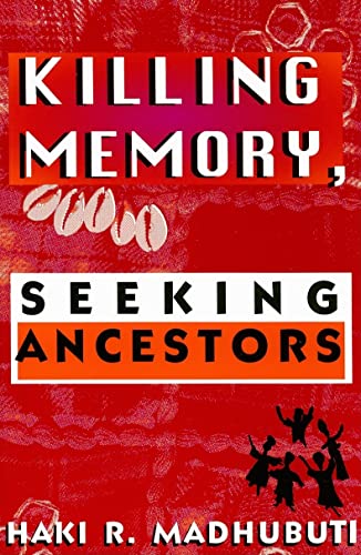 Imagen de archivo de Killing Memory, Seeking Ancestors a la venta por HPB Inc.