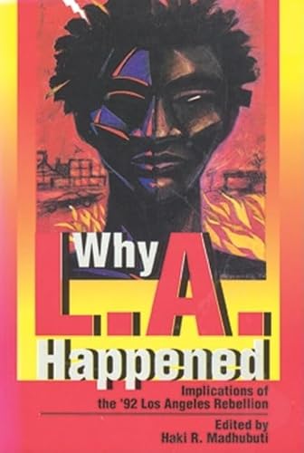Stock image for Why L.A. Happened: Implications of the '92 Los Angeles Rebellion for sale by Open Books