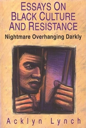 9780883781425: Nightmare Overhanging Darkly: Essays on Black Culture and Resistance