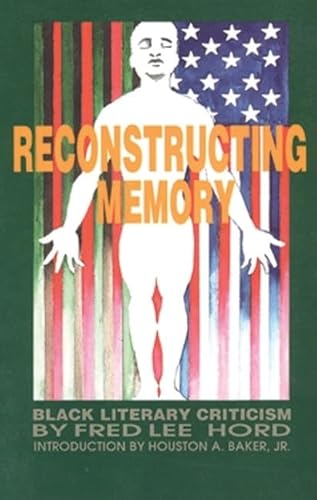 Stock image for Reconstructing Memory : Black Literary Criticism for sale by Better World Books