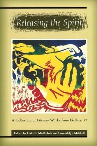 Stock image for Releasing the Spirit: A Collection of Literary Works from Gallery 37 (Encore Music Edition) for sale by HPB-Emerald