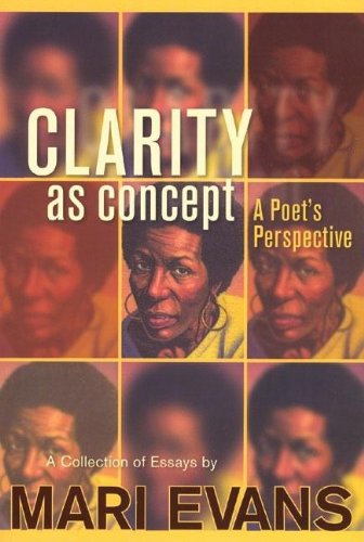 Clarity as Concept: A Poet's Perspective (9780883782316) by Evans, Mari