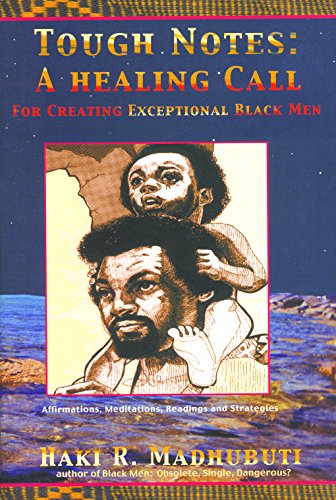 Beispielbild fr Tough Notes: A Healing Call for Creating Exceptional Black Men zum Verkauf von Open Books