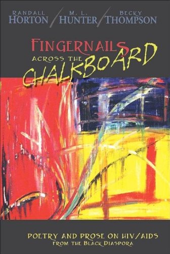 Stock image for Fingernails Across the Chalkboard Poetry and Prose on HIV/AIDS from the Black Diaspora for sale by JARE Inc. dba Miles Books