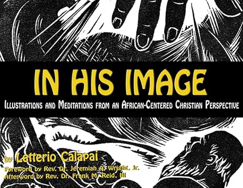 In His Image: Illustrations and Meditations From an African-Centered Christian Perspective